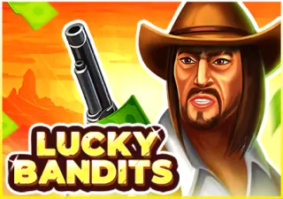 Lucky Bandits