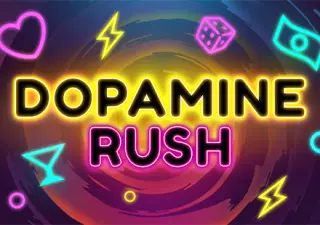 Dopamine Rush