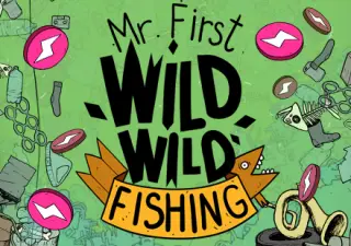 Mr. First Wild Wild Fishing