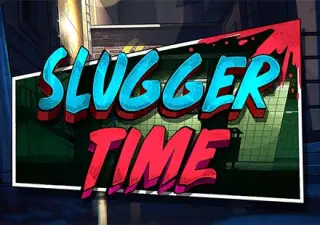Slugger Time