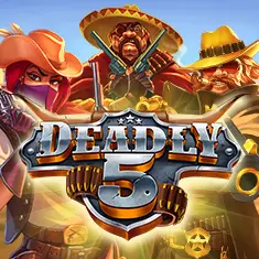 Deadly 5