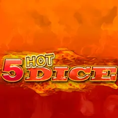 5 Hot Dice