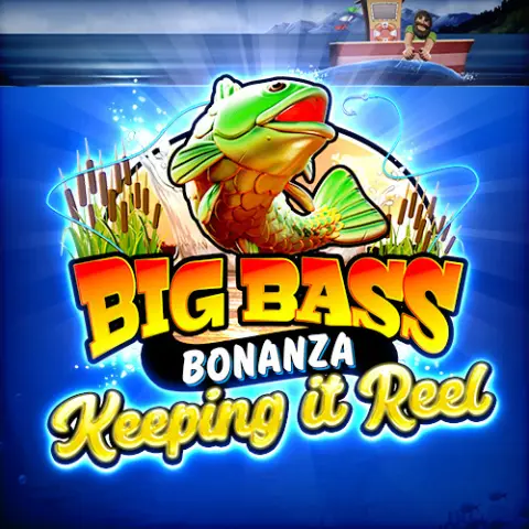 Big Bass - Keeping it Reel