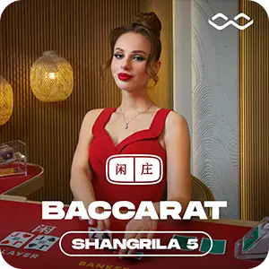 Shangrila Baccarat 5